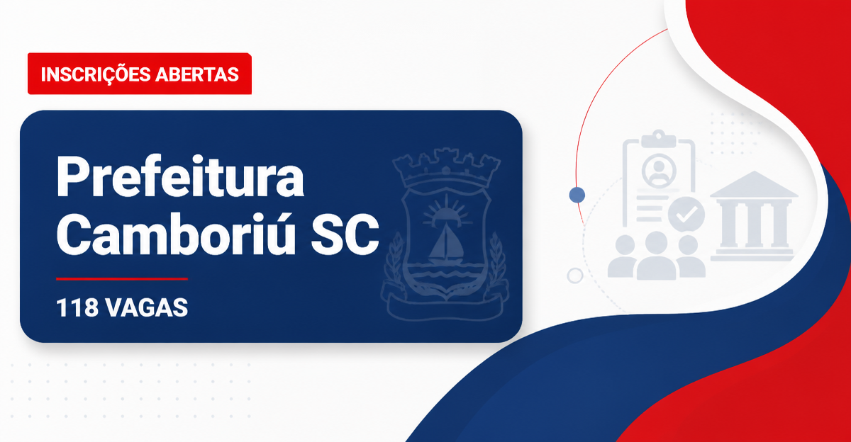 Prefeitura de Camboriú e CamboriúPrev: Prefeitura de Camboriú e CamboriúPrev - SC abrem concursos públicos com diversas  - Prefeitura de Camboriú e CamboriúPrev