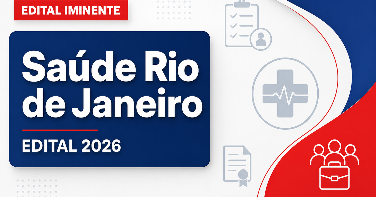 Concurso Saúde RJ tem nova comissão formada e edital iminente - Secretaria de Saúde do Rio de Janeiro