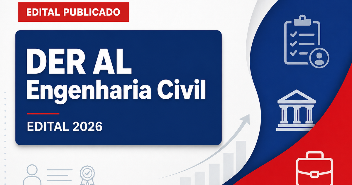 DER - AL e SEPLAG - AL retificam concurso para Assessor Técnico Rodoviário na área de Engenharia Civil - Departamento de Estradas de Rodagem de Alagoas e Secretaria de Planejamento de Alagoas