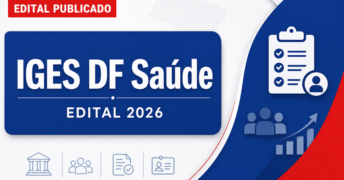 Instituto de Gestão Estratégica de Saúde DF abre processo seletivo para cadastro reserva - Instituto de Gestão Estratégica de Saúde
