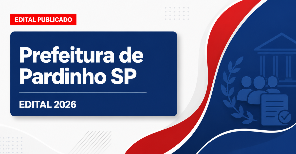 Concurso Prefeitura de Pardinho SP: vagas abertas em vários níveis - Prefeitura de Pardinho