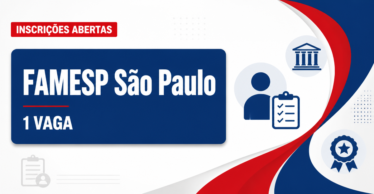 FAMESP - Fundação para o Desenvolvimento Médico e Hospitalar: FAMESP abre processo seletivo com vaga para o cargo de Psi - Fundação para o Desenvolvimento Médico e Hospitalar