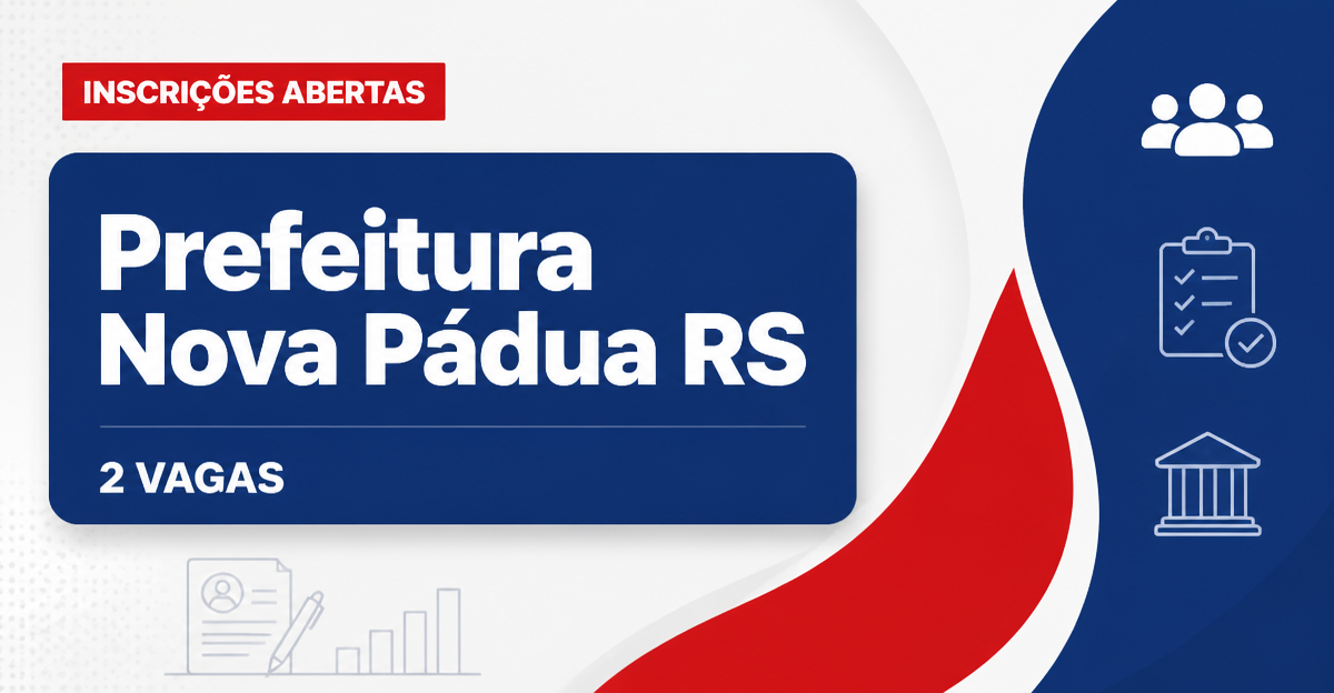 Prefeitura de Nova Pádua RS abre processo seletivo com 2 vagas para motorista - Prefeitura de Nova Pádua