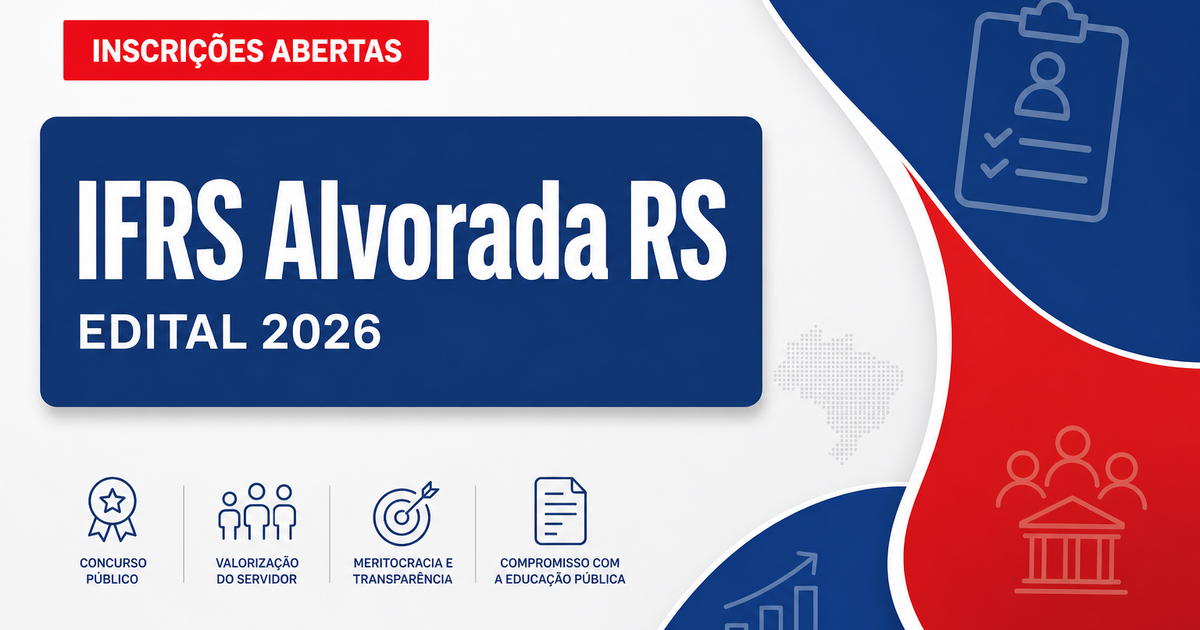 IFRS Alvorada RS abre processo seletivo para professores EBTT - Instituto Federal de Educação, Ciência e Tecnologia do Rio Grande do Sul