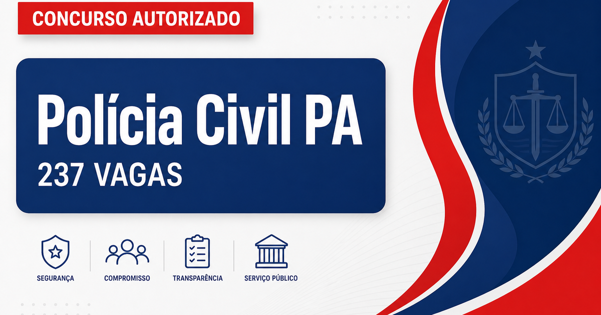 Governo do Pará confirma concurso da Polícia Civil com 237 vagas - Polícia Civil
