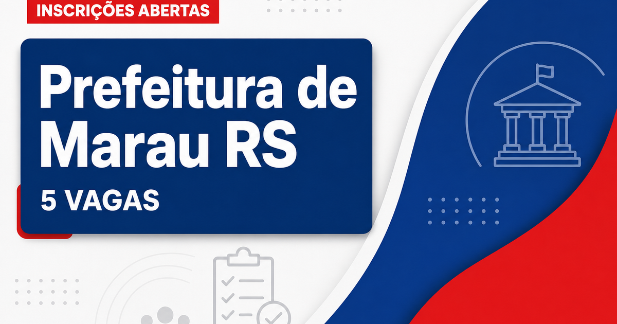 Prefeitura de Marau RS abre processo seletivo com 5 vagas para operador - Prefeitura de Marau