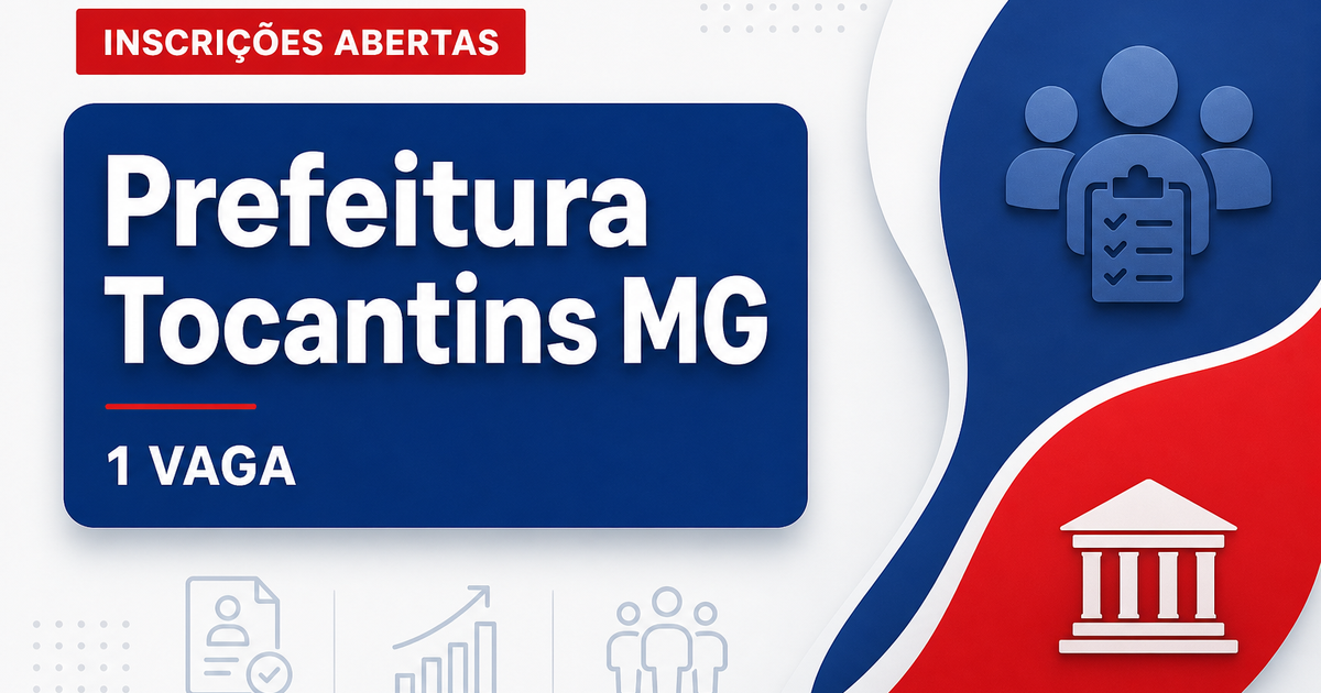 Prefeitura de Tocantins MG abre processo seletivo para 1 vaga de médico psiquiatra - Prefeitura de Tocantins