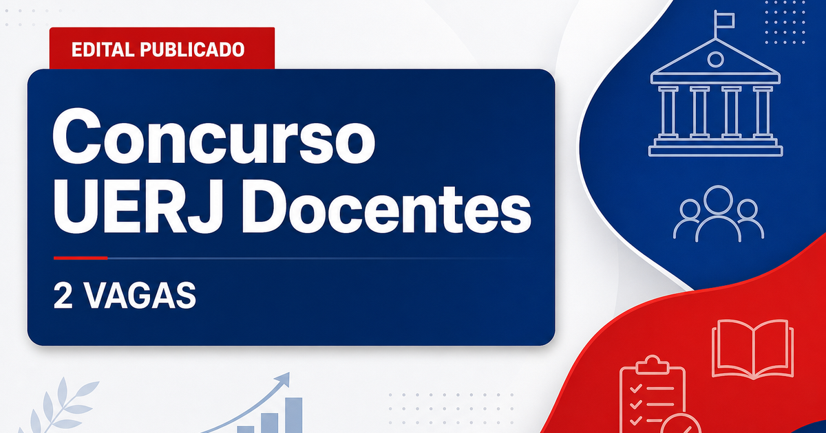 Concurso Universidade do Estado do Rio de Janeiro oferece 2 vagas para docentes - Universidade do Estado do Rio de Janeiro