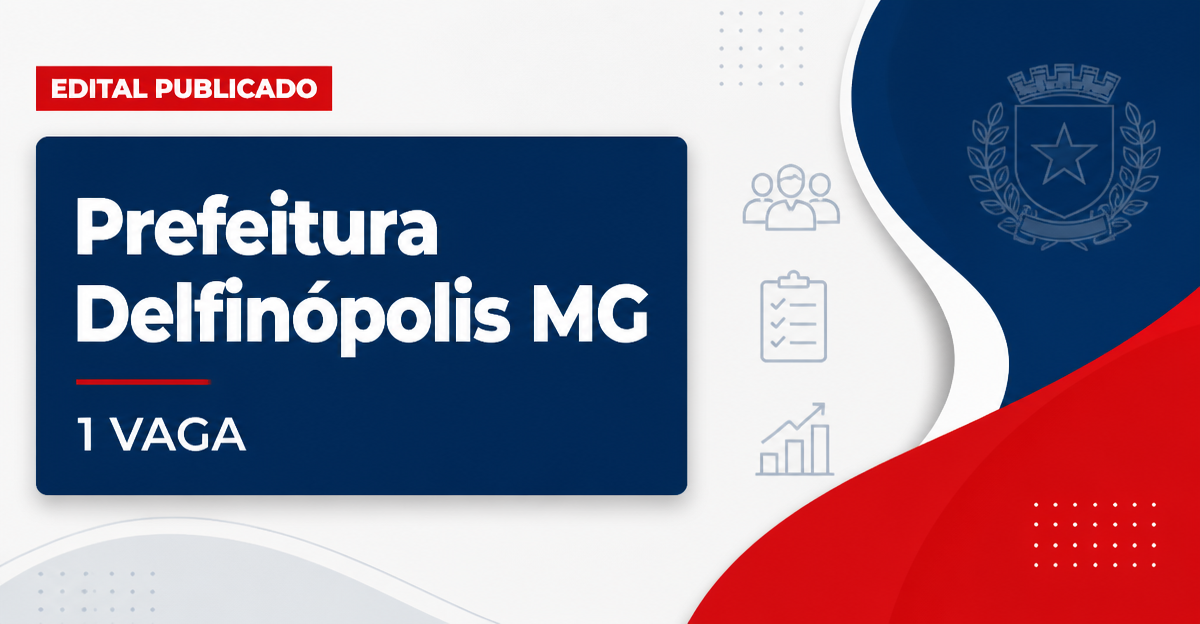 Prefeitura de Delfinópolis MG abre processo seletivo com 1 vaga para professor - Prefeitura de Delfinópolis