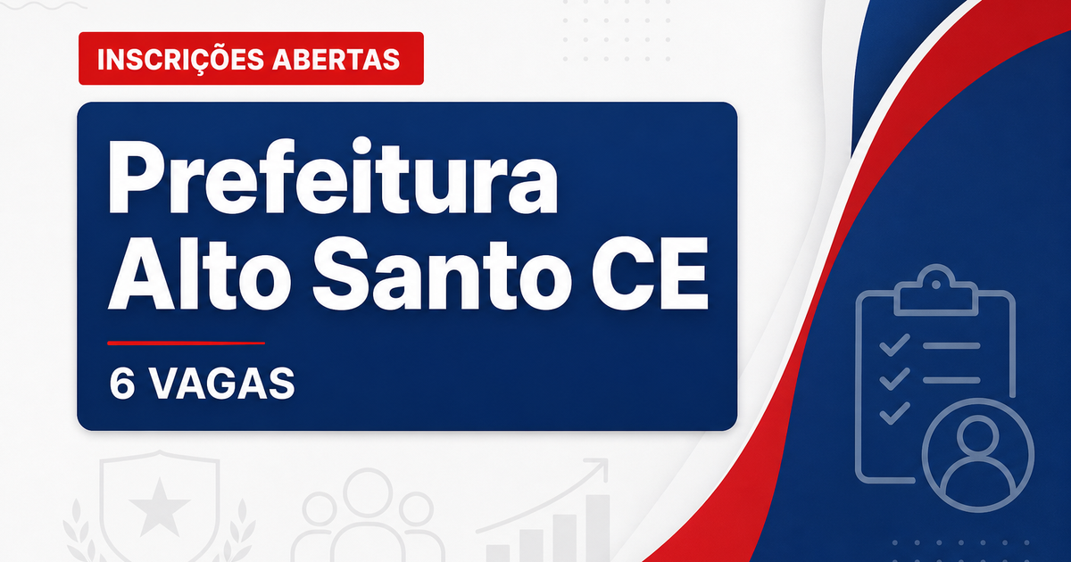Prefeitura de Alto Santo: Prefeitura de Alto Santo - CE retifica concurso com vagas para Guarda Municipal - Prefeitura de Alto Santo