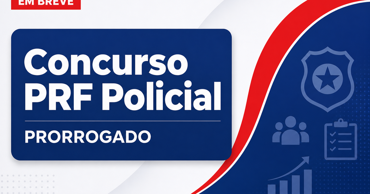 Concurso PRF Policial pode ser novamente prorrogado; entenda! - PRF Policial pode ser novamente prorrogado; entenda!