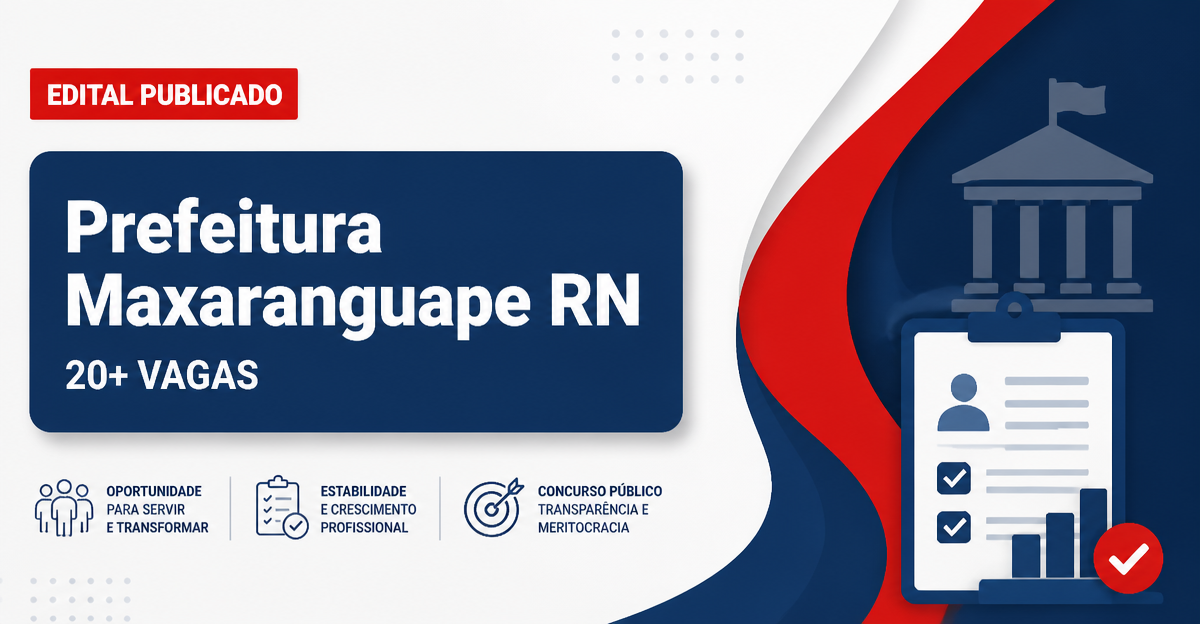 Processo seletivo Prefeitura de Maxaranguape RN abre mais de 20 vagas - Prefeitura de Maxaranguape