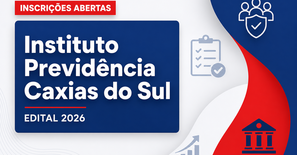 Concurso Instituto de Previdência de Caxias do Sul RS abre vagas e cadastro - Instituto de Previdência de Caxias do Sul