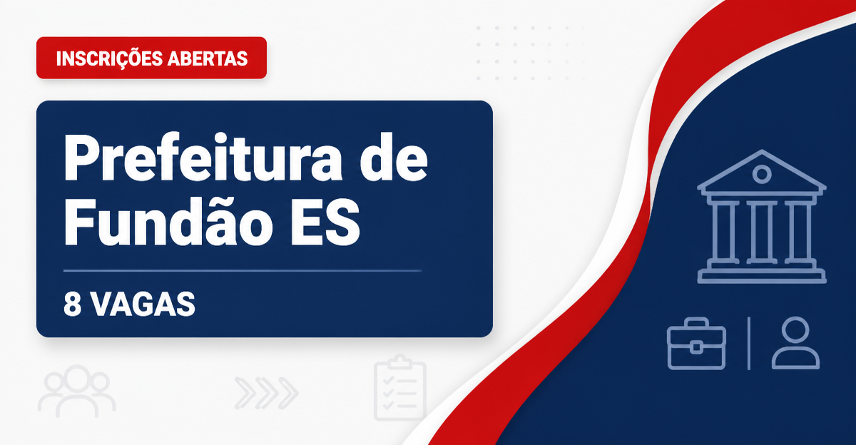 Prefeitura de Fundão ES abre processo seletivo com 8 vagas na Educação - Prefeitura de Fundão