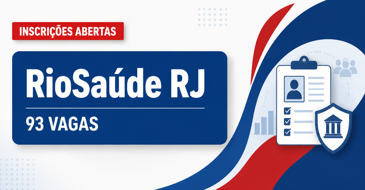 RioSaúde - Empresa Pública de Saúde do Rio de Janeiro S/A: RioSaúde - RJ abre processos seletivos com vagas para diferen - RioSaúde - Empresa Pública de Saúde do Rio de Janeiro S/A