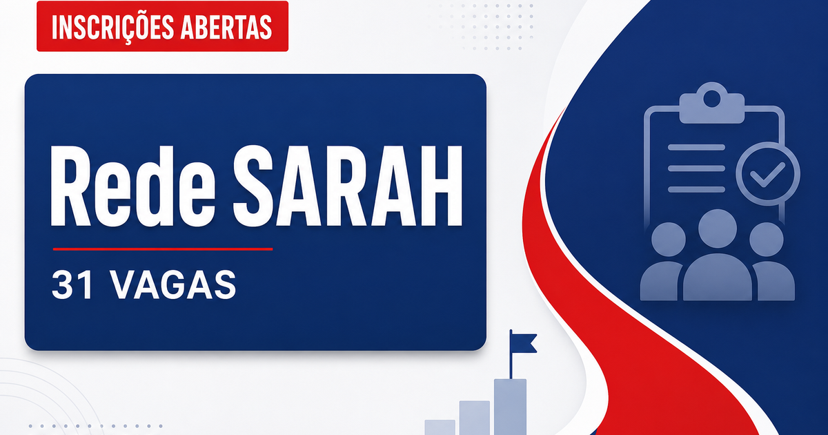 Processo seletivo da Rede SARAH: abertas 31 vagas no DF e em mais 5 estados - Rede SARAH
