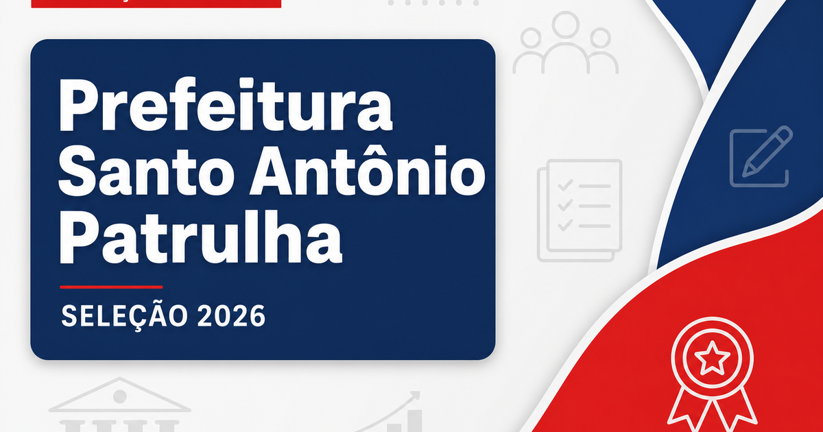 Prefeitura de Santo Antônio da Patrulha - RS abre seleção para instrutores educacionais - Prefeitura de Santo Antônio da Patrulha