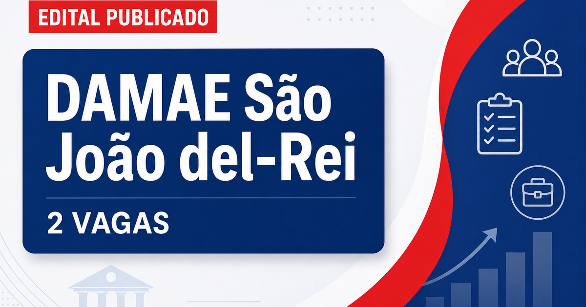 DAMAE São João del-Rei MG abre processo seletivo com 2 vagas - DAMAE