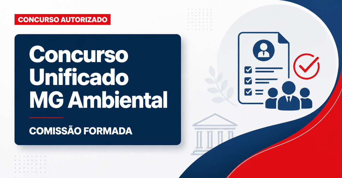 Concurso Unificado MG da área Ambiental tem comissão formada - Concurso Unificado MG