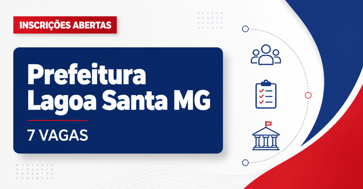 Prefeitura de Lagoa Santa: Prefeitura de Lagoa Santa - MG abre seleções com salários de até R$ 20,6 mil - Prefeitura de Lagoa Santa
