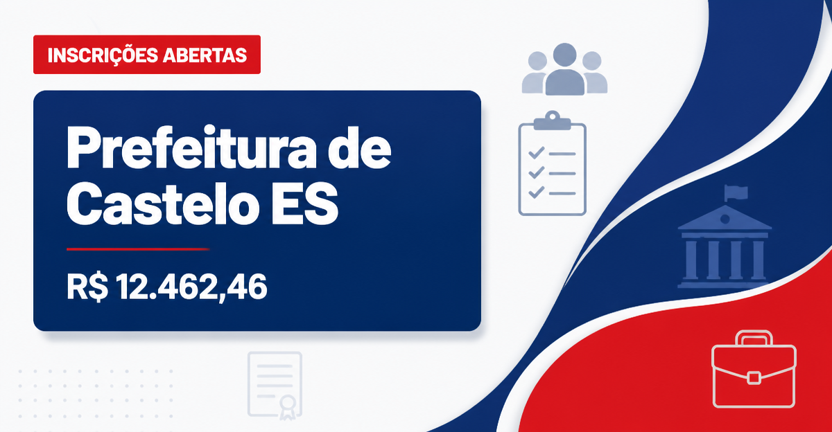 Prefeitura de Castelo: Prefeitura de Castelo - ES abre processo seletivo para cadastro de reserva em diversos cargos - Prefeitura de Castelo
