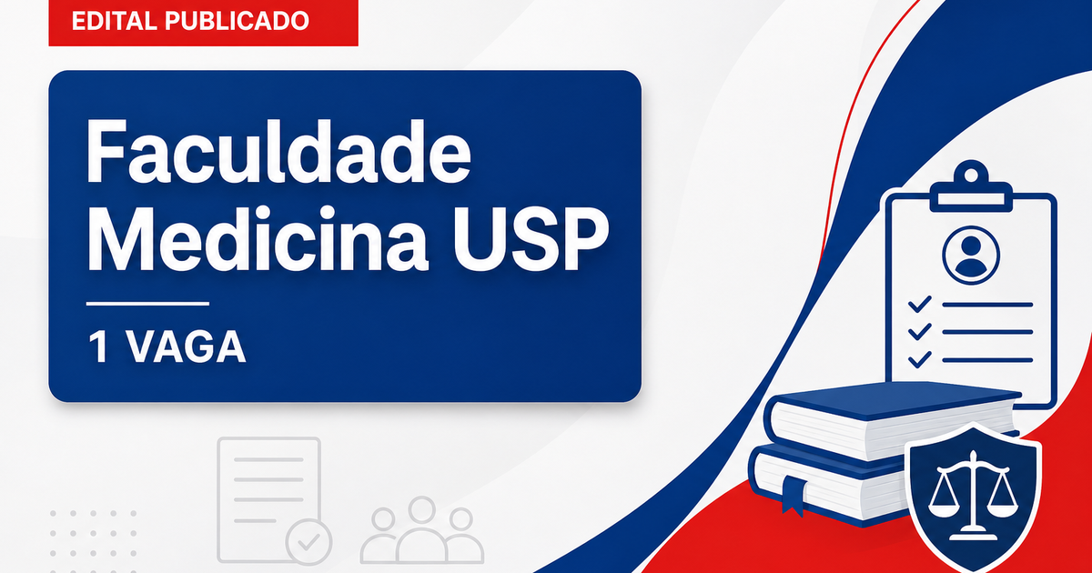 Concurso Faculdade de Medicina USP SP: 1 vaga para professor doutor - Faculdade de Medicina USP