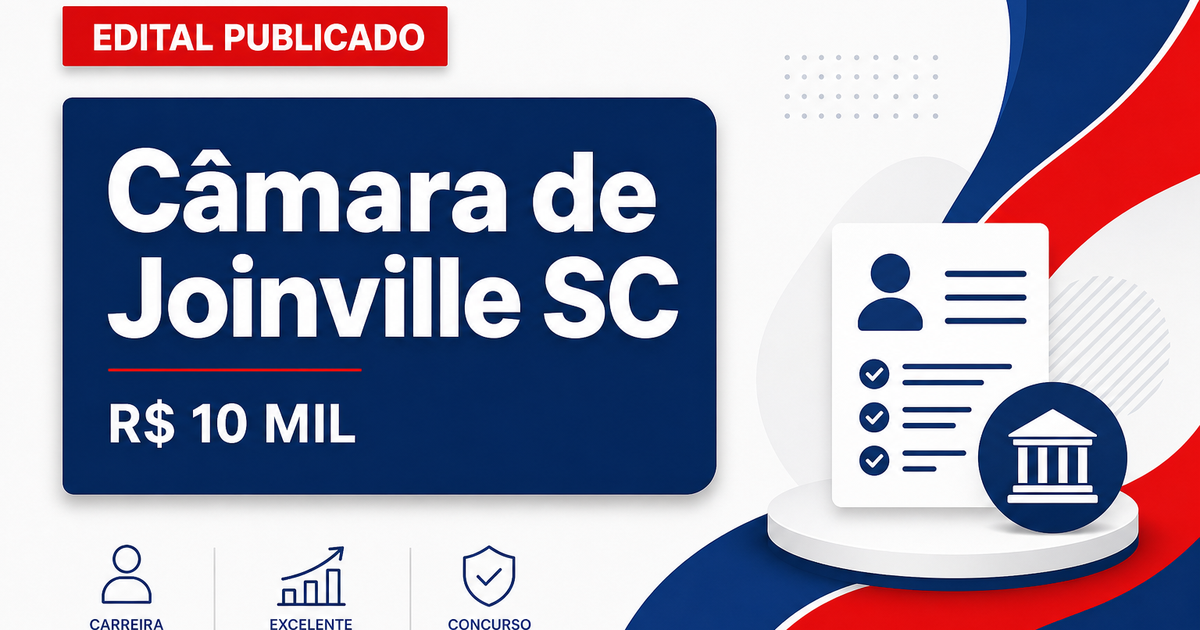 Concurso da Câmara de Joinville (SC): edital abre cargos com salários de quase R$ 10 mil - Câmara de Joinville