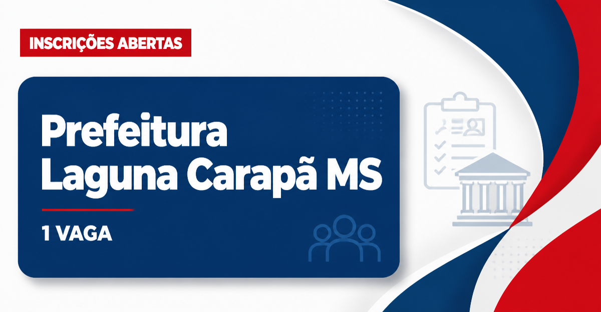 Prefeitura de Laguna Carapã: Prefeitura de Laguna Carapã - MS abre vaga em processo seletivo para Motorista - Prefeitura de Laguna Carapã