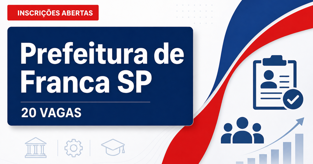 Concurso da Prefeitura de Franca (SP) abre inscrições para 20 cargos - Prefeitura de Franca