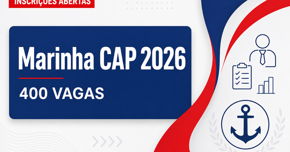 Concurso da Marinha tem inscrições abertas para 400 vagas no CAP - da Marinha tem inscrições abertasra 400 vagas no CAP