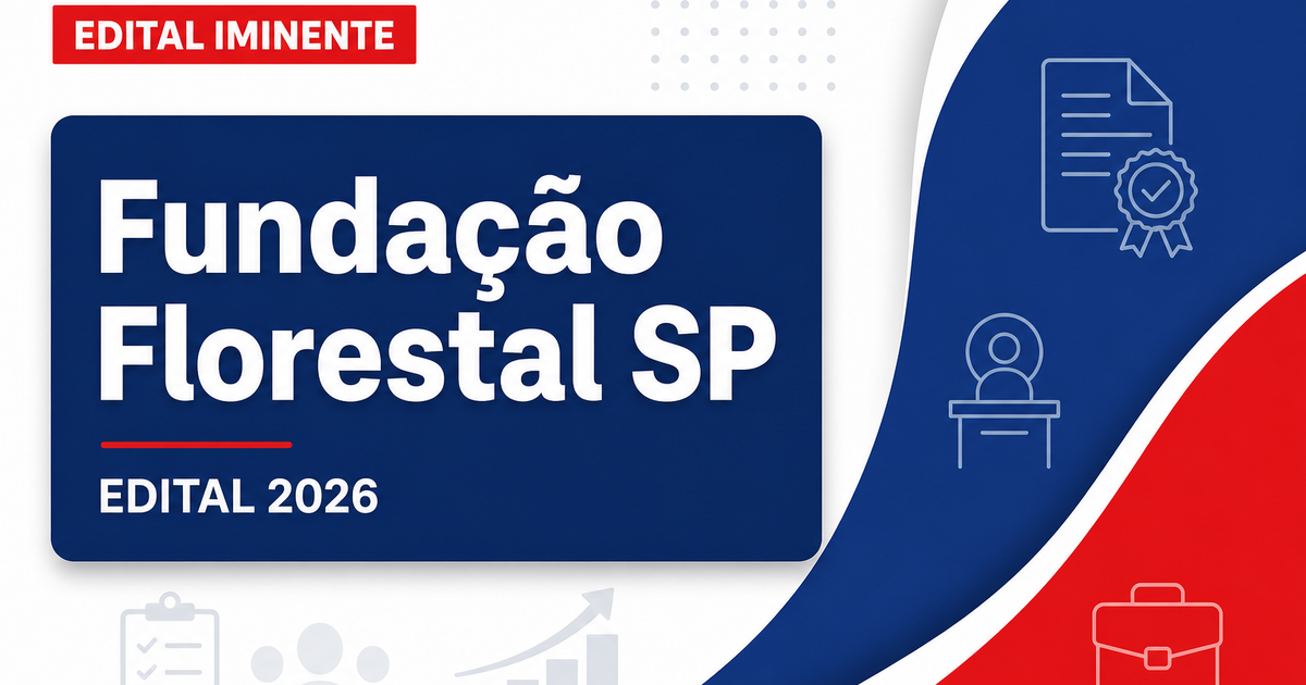 Fundação Florestal SP avança no concurso: FCC contratada e edital iminente - Fundação Florestal SP