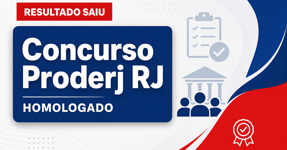 Concurso Proderj é homologado e convocações podem iniciar - Proderj
