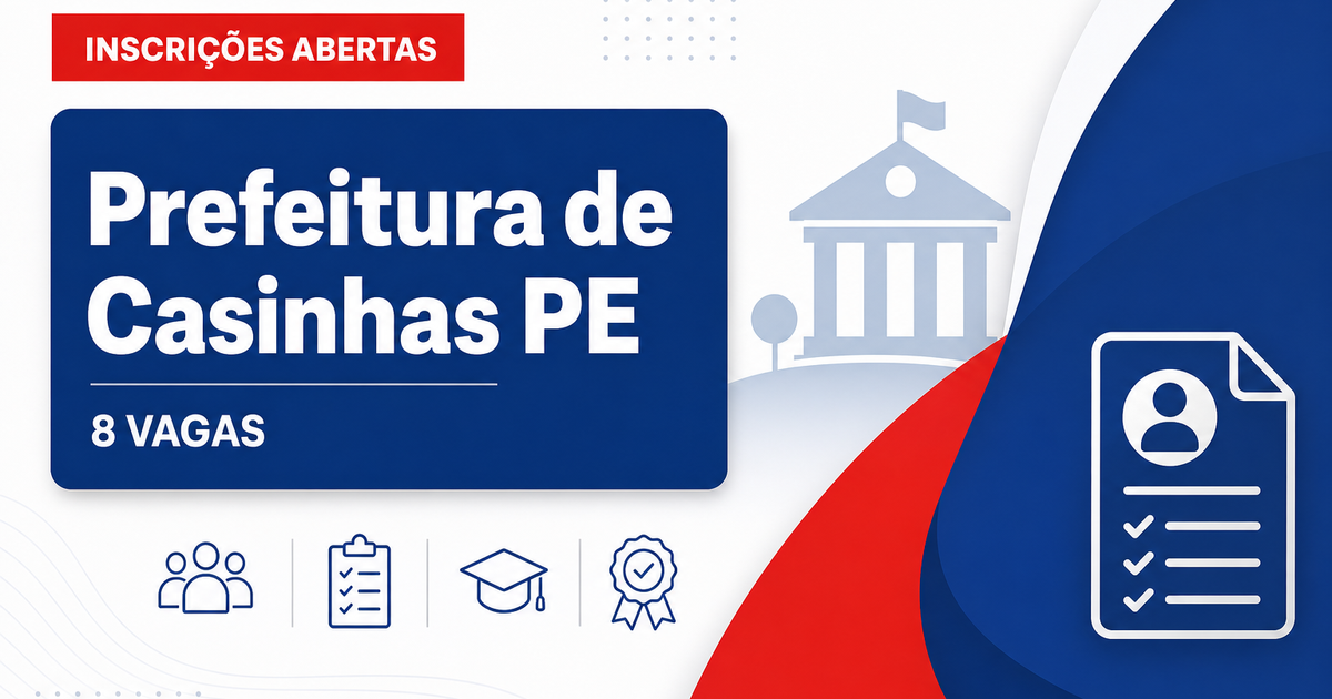Prefeitura de Casinhas PE abre processo seletivo com 8 vagas para professor EJA - Prefeitura de Casinhas