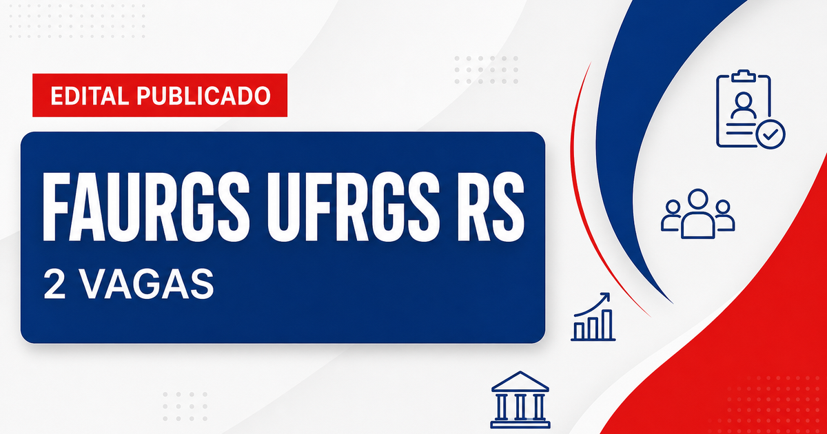 Concurso FAURGS UFRGS Porto Alegre RS oferece 2 vagas para engenheiros - Fundação de Apoio da Universidade Federal do Rio Grande do Sul