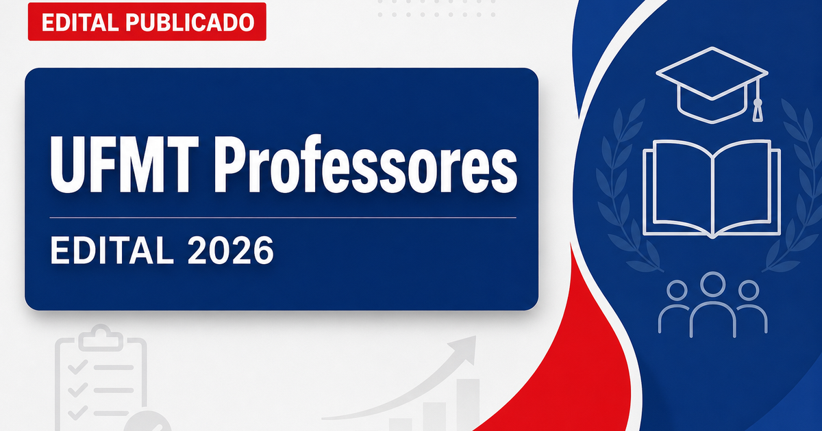 Universidade Federal de Mato Grosso abre processo seletivo para cadastro de reserva de professores - Universidade Federal de Mato Grosso