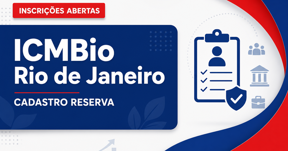 ICMBio Rio de Janeiro RJ abre processo seletivo para cadastro de reserva - Instituto Chico Mendes de Conservação da Biodiversidade