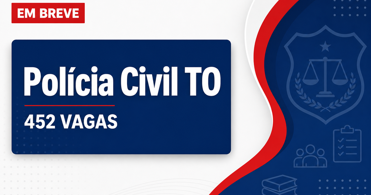 Concurso PC TO: novo edital para 452 vagas deve ser publicado no segundo semestre - Polícia Civil