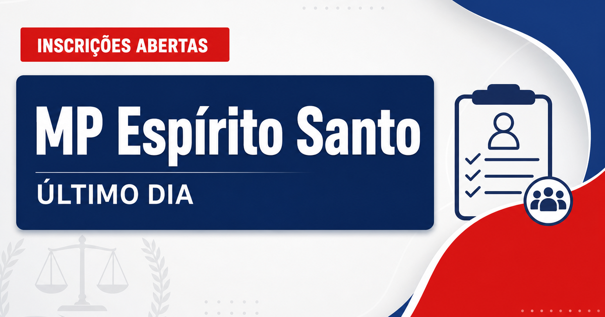Concurso MP ES tem último dia de inscrição; veja datas e etapas! - Ministério Público