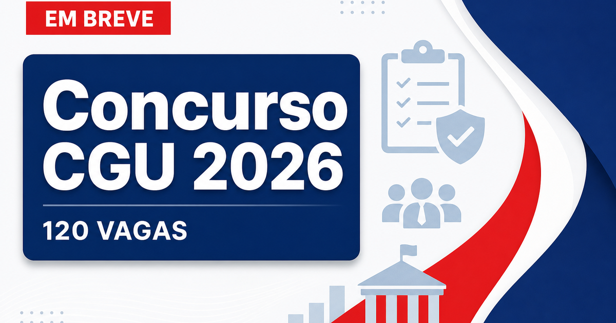 Concurso CGU: seleção pode contar com 120 vagas, mas aguarda parecer da Secretaria de Orçamento - CGU: seleção pode contar com 120 vagas, mas aguarda parecer da Secretaria de Orç