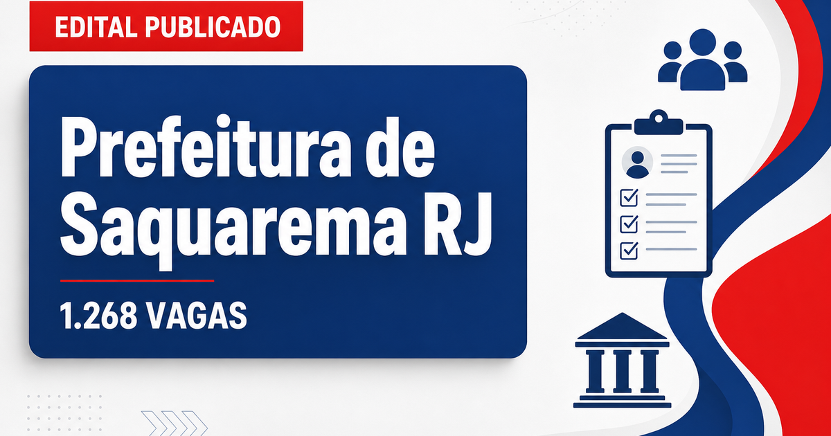 Concurso da Prefeitura de Saquarema RJ: saiu edital com 1.268 vagas na educação - Prefeitura de Saquarema