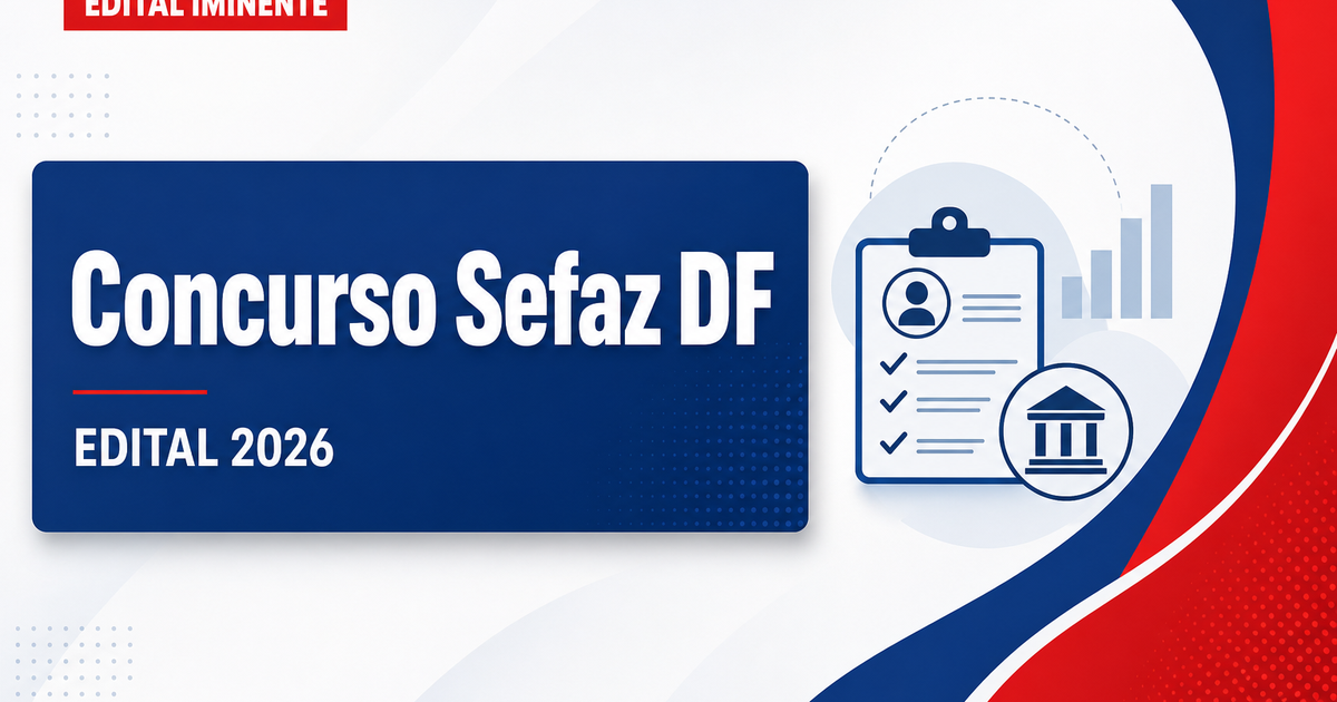 Concurso Sefaz DF: conteúdo programático deve ter novas disciplinas; edital iminente - Secretaria de Fazenda do Distrito Federal