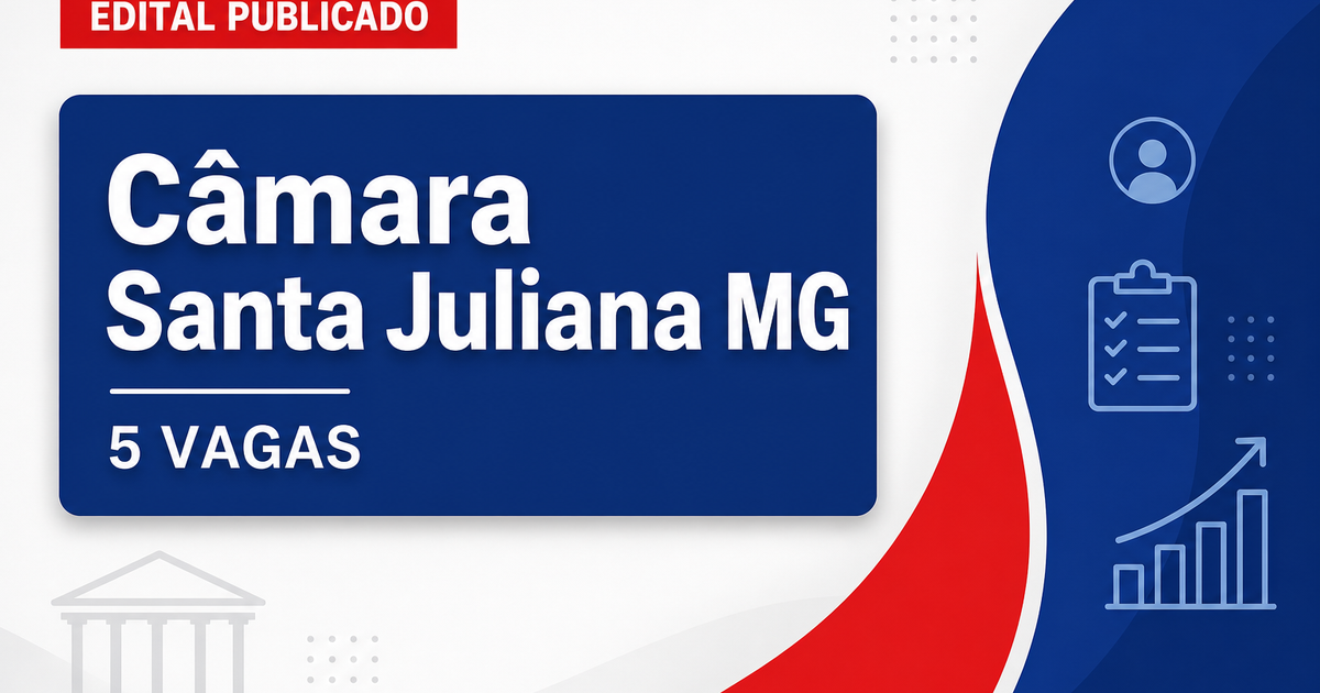 Câmara Municipal de Santa Juliana MG abre concurso com 5 vagas - Câmara Municipal de Santa Juliana
