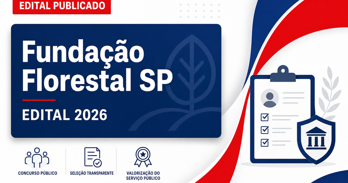Concurso da Fundação Florestal de SP: fique por dentro das principais datas do edital - Fundação Florestal de SP