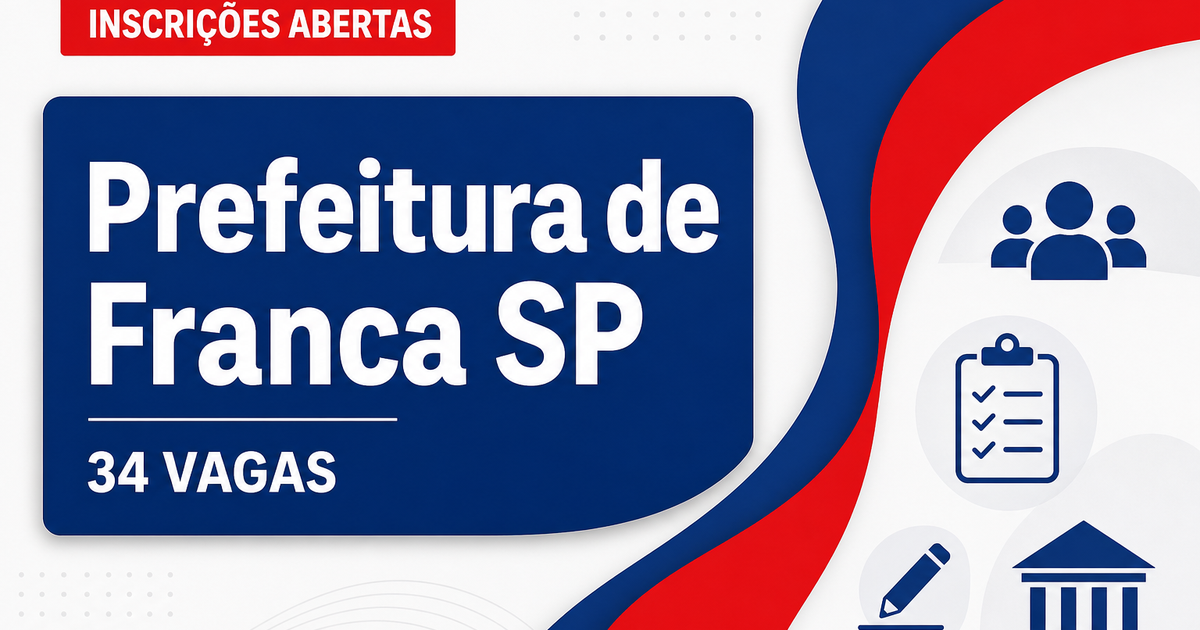Concurso da Prefeitura de Franca SP: novos editais abrem inscrições para 34 cargos - Prefeitura de Franca