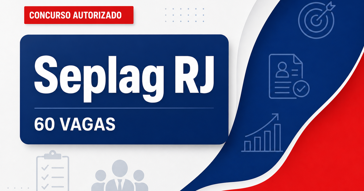 Concurso Seplag RJ: ratificada escolha da banca para 60 vagas de nível superior - Secretaria de Planejamento, Orçamento e Gestão