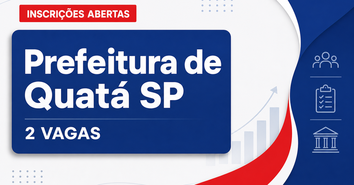 Prefeitura de Quatá: Prefeitura de Quatá - SP anuncia processo seletivo para nível médio e técnico - Prefeitura de Quatá