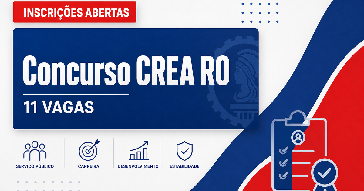 Concurso CREA Rondônia abre 11 vagas imediatas para assistente administrativo e agente fiscal - Conselho Regional de Engenharia e Agronomia