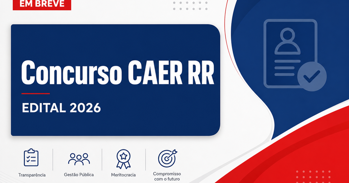 Concurso CAER RR: banca contratada para seleção inédita para níveis médio e superior - CAER