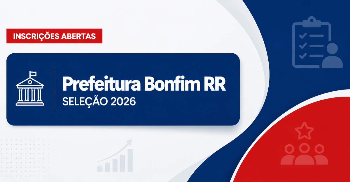 Prefeitura de Bonfim - RR abre seleção para Agentes de Saúde e de Endemias - Prefeitura de Bonfim
