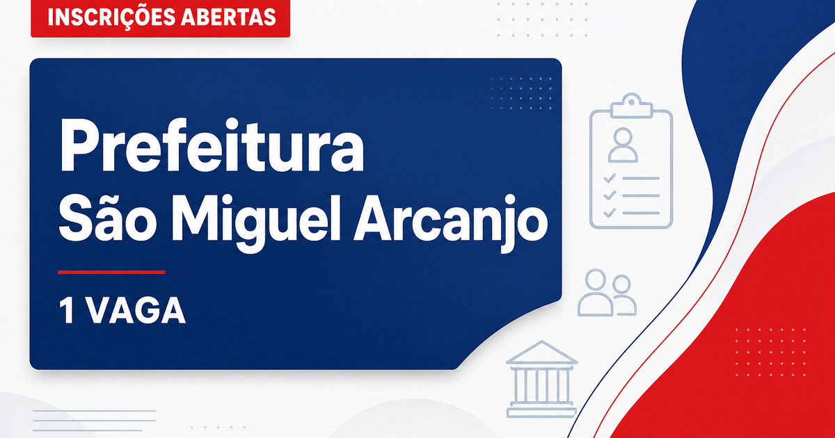 Prefeitura de São Miguel Arcanjo: Prefeitura de São Miguel Arcanjo - SP abre concurso para cargos de nível superior - Prefeitura de São Miguel Arcanjo